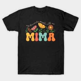 My Favorite People Call Me Mima Mothers Day T-Shirt